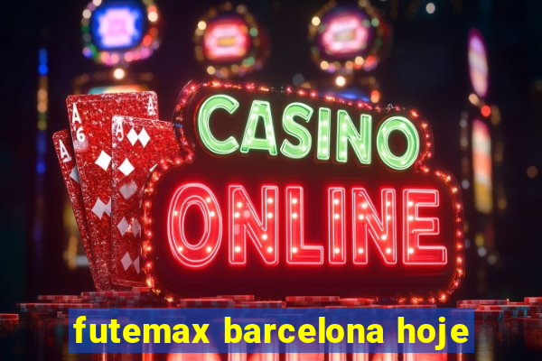 futemax barcelona hoje